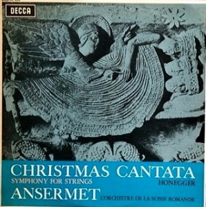 アンセルメ・オネゲル / クリスマスカンタータ レコード