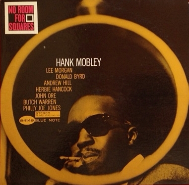 ハンク・モブレー Hank Mobley / No Room For Squares レコード